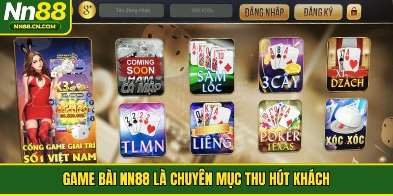 Game bài NN88 là chuyên mục thu hút khách