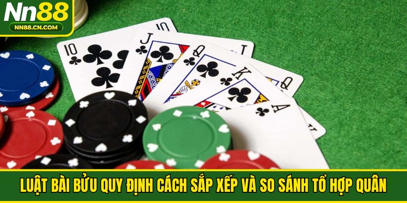 Luật bài bửu quy định cách sắp xếp và so sánh tổ hợp quân